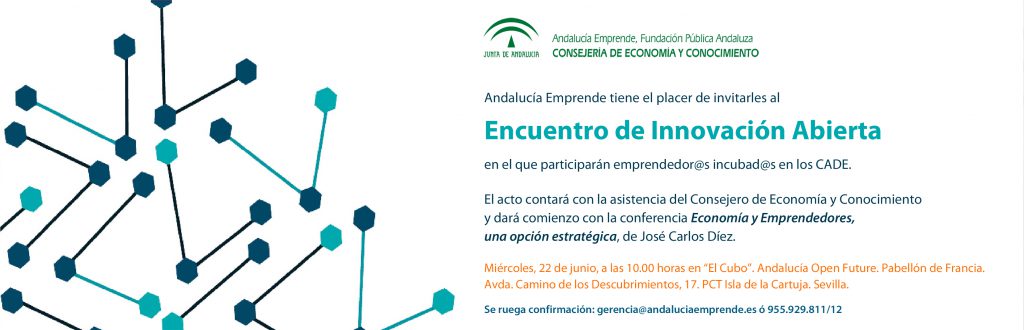 Encuentro "Innovación Abierta" - Andalucía Emprende 